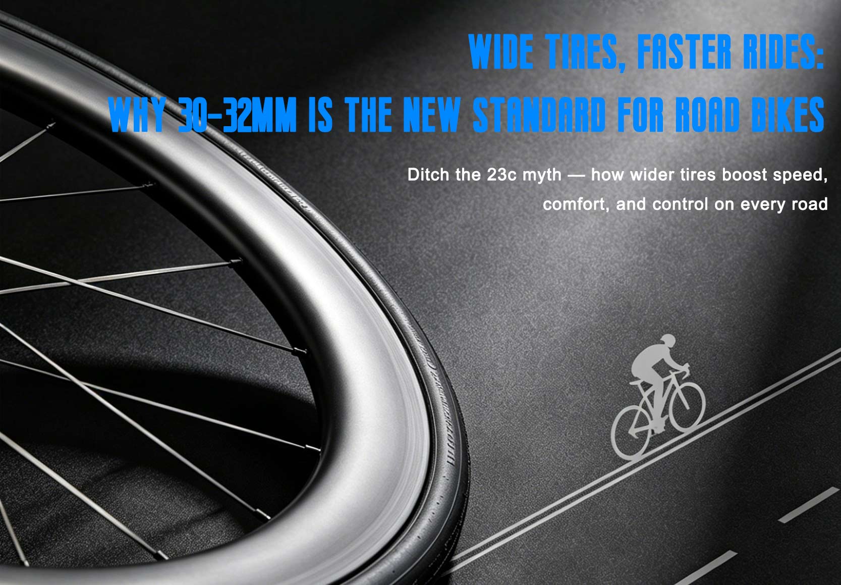 Wide Tires, Faster Rides: Why 30-32mm Is the New Standard for Road Bikes